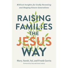 the cover of raising families the jesus way