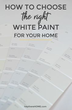 white paint colors with the words how to choose the right white paint for your home