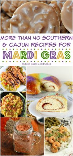 there are many different foods and desserts in this collage with the words more than 40 southern e - cajun recipes for mardi gras