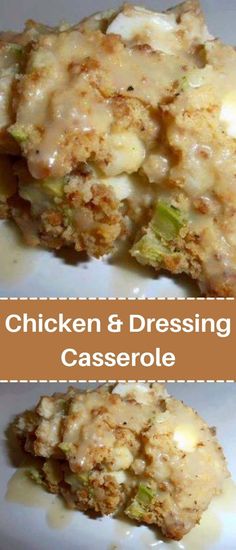 chicken and dressing casserole on a white plate with the words chicken & dressing casserole above it