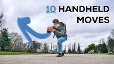 a man is kneeling down to pick up something with the words 10 handheld moves above him