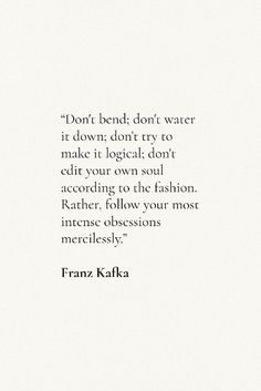 the quote from frank kahla about don't bend don't try to make