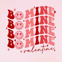 valentine's day card with the words bob bob, mine mine and hearts on it