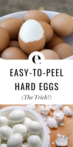 hard boiled eggs in a bowl with the words easy to peel hard - boiled eggs