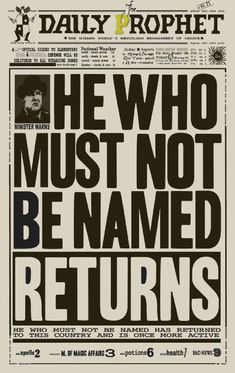 an old newspaper cover with the words he who must not be named returns on it