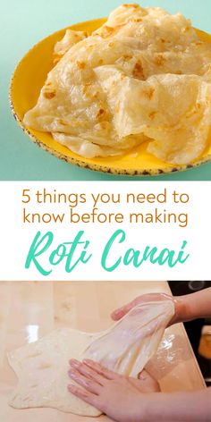 the steps to make roti casserole are shown in this collage with text that reads, 5 things you need to know before making roti canai