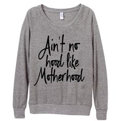 What better hood than Motherhood? Simply put on this super lightweight Eco Jersey pullover featuring a wide neckline and raglan sleeves and is made to be worn all day, on its own or layered up. THIS I Mom Attire, No Hood Like Motherhood, Momma Shirts, Pregnancy Info, Pullovers Outfit, Pumping Moms, Fantastic Baby