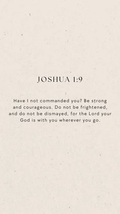 the words joshua 9 9 have not command you to be strong and courageous