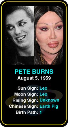 the poster for pete burns's upcoming show, sun sign leo rising sign unknown chinese sign earth pig