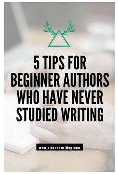 a person typing on a keyboard with the words 5 tips for beginners authors who have never