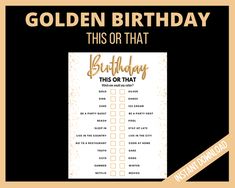 a birthday checklist with the words, golden birthday this or that written on it