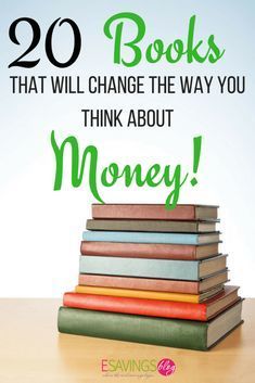 books stacked on top of each other with the words, 20 books that will change the way you think about money