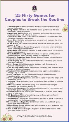 Shake up your daily routine with our 25 Flirty Games Ideas for Couples. These playful, engaging games are designed to inject fun, intimacy, and a bit of spice into your relationship, fostering a deeper connection and creating lasting memories. Whether you're at home or on a romantic getaway, these games are perfect for any couple looking to enhance their bond. Visit our website for more exciting relationship-building activities. #CouplesGames Deep Connection, Relationship Tips, Couples Therapy, Relationship Advice, Conflict Resolution, Personal Growth, Self Improvement, Relationship Tools Healthy Relationships, Deep Conversation Starters, Emotional Intimacy, Relationship Growth, Relationship Goals, Deeper Conversation Starters Deeper Conversation For Couples, Couple Bonding Activities At Home, Things To Do To Spice Up A Relationship, Couple Games Ideas Intimate, Cute Couple Games, Couples Bonding Activities, Activities For Couples Bonding, Romantic Activities For Couples, Couple Activity Ideas At Home