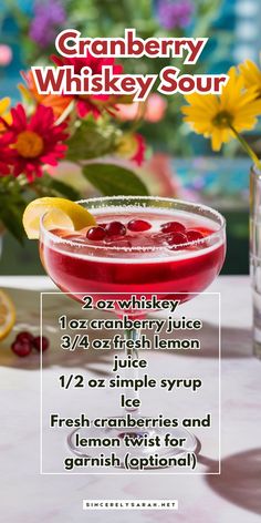 the cranberry whiskey sour recipe is ready to be served