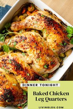 baked chicken leg quarters in a white casserole dish with parsley on top