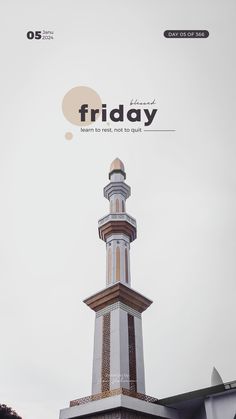 a tall tower with a clock on it's side and the words friday above it