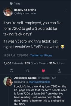 two tweets on twitter with the caption'if you're self - enjoyed, you can file form 722 to get a $ 6k credit for taking