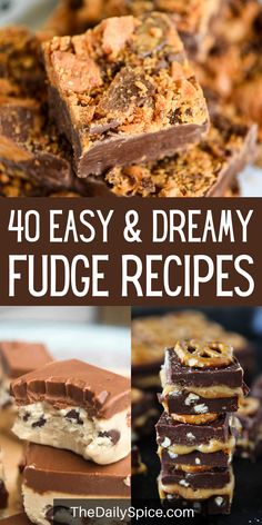 four different desserts with text overlay that reads 40 easy and dreamy fudge recipes