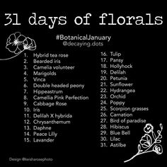 the 31 days of florals calendar is shown in black and white with flowers on it