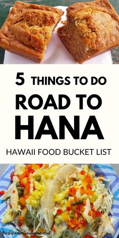 the top five things to do road to hanaa in hawaii for food bucket list