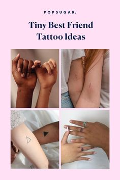 four different tattoos with the words tiny best friend tattoo ideas on their arm and wrist