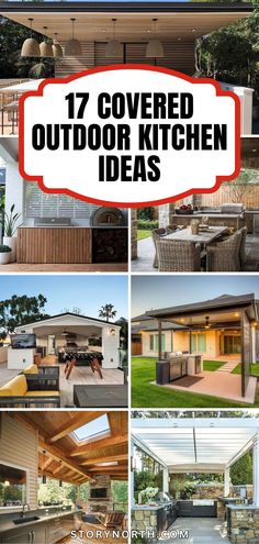 an outdoor kitchen and living room are featured in this collage with the words 17 covered outdoor