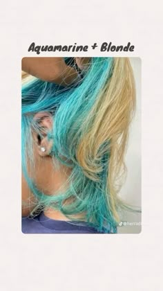 Blonde And Aqua Hair, Honey Blonde And Blue Hair, Blue And Green Dyed Hair, Blonde And Teal Hair, Blue Peekaboo, Dye Styles