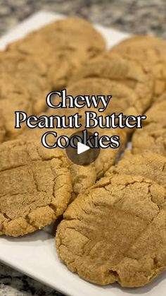 chewy peanut butter cookies on a white plate with the words, chewy peanut butter cookies