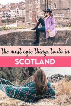 the most epic things to do in scotland with text overlay that reads, the most epic things to do in scotland