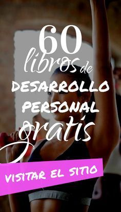 a woman is doing exercises with her hands up in the air and text that reads 60 libros de desarrollo personal gratis