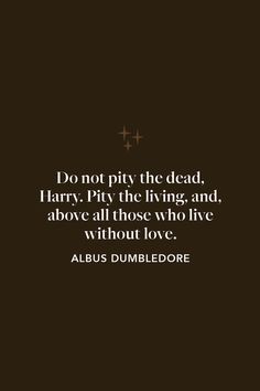 Best Harry Potter Quotes, Famous Friendship Quotes, Harry Potter Dumbledore, Potter Quotes, Quotes On Love