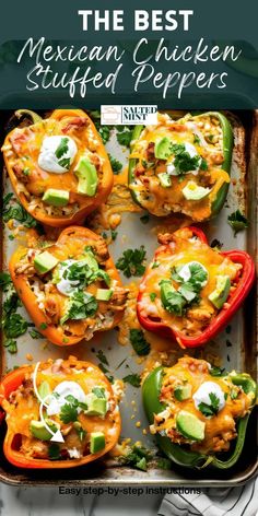 mexican stuffed peppers in a baking pan with text overlay that reads, the best mexican chicken stuffed peppers