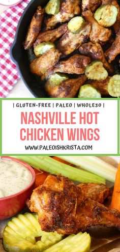 chicken wings and vegetables in a skillet with the title text overlay reads, i gluten - free pale wholes nashville hot chicken wings