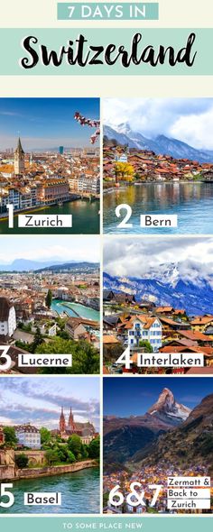 the seven days in switzerland with text overlaying it and pictures of different countries