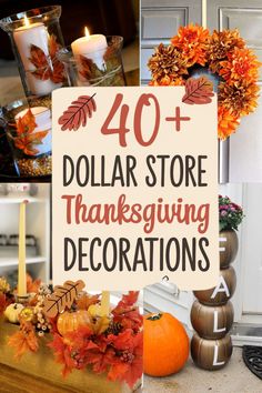 dollar store thanksgiving decorations with candles, pumpkins and leaves on the counter in front of a sign that says 40 dollar store thanksgiving decorations