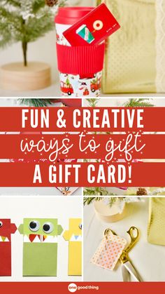 the words fun and creative ways to gift a gift card are shown in red, green,