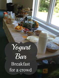 a breakfast buffet with yogurt bar in the background and text overlay that reads yogurt bar breakfast for a crowd