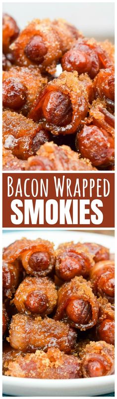 bacon wrapped smokies on a white plate with the words bacon wrapped in brown sugar