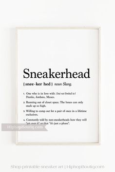 a poster with the words sneakerhead in black and white on it's side