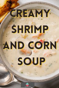 creamy shrimp and corn soup in a bowl