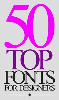 the cover of 50 top font designs for designers