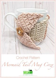 a crochet mug cozy pattern for a mermaid tail coffee cup holder or tea cosy