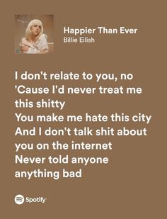 Quotes Mean, Changes Lyrics, Song Recs, Happier Than Ever, Meaningful Lyrics, Song Lyric Quotes, Spotify Lyrics, Music Quotes Lyrics, Favorite Lyrics