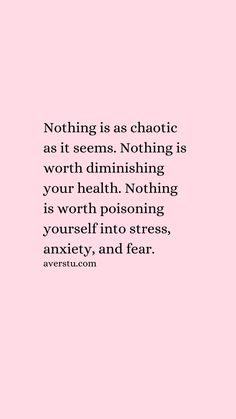 a pink background with the words, nothing is as chaotic as it seems nothing is worth dim