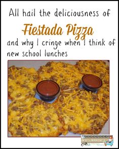 an advertisement for fiesta pizza and why i cringe when think of new school lunches