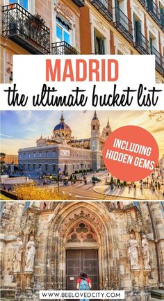 madrid the ultimate bucket list including hidden gems