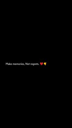 the words make memories, not reports are written in red and yellow on a black background