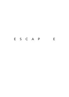 the words escape are written in black on a white background