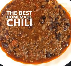 the best homemade chili is in a white bowl