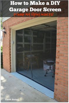 an open garage door with the words how to make a diy garage door screen